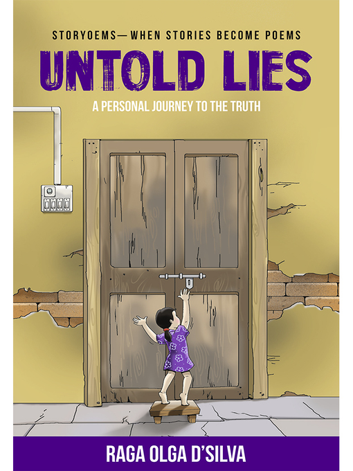 Title details for Untold Lies : Storyoems - When Stories Become Poems by Raga D'Silva - Available